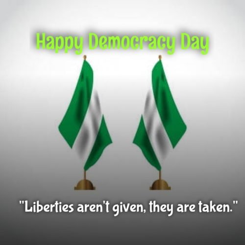 Happy Democracy Day 2021 Nigeria wishes Quotes images for status