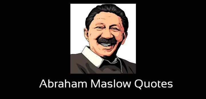 Abraham Maslow Quotes images