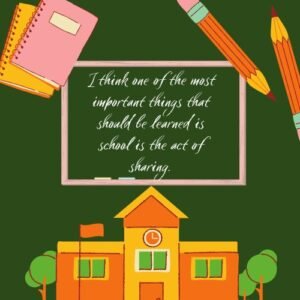 Memorable Quotes to Relive Your School Days