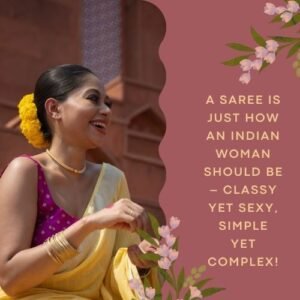 Stylish Saree Quotes Every Girl Will Love!