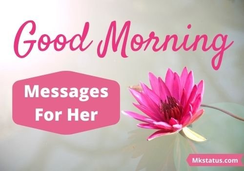 Good Morning Messages For Her